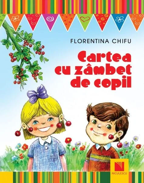 Cartea cu zâmbet de copil. Lecturi pentru copii 5-12 ani - Paperback - Florentina Chifu - Niculescu