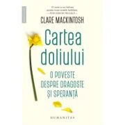 Cartea doliului. O poveste despre dragoste si speranta - Clare Mackintosh