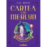 Cartea lui Merlyn - T. H. White