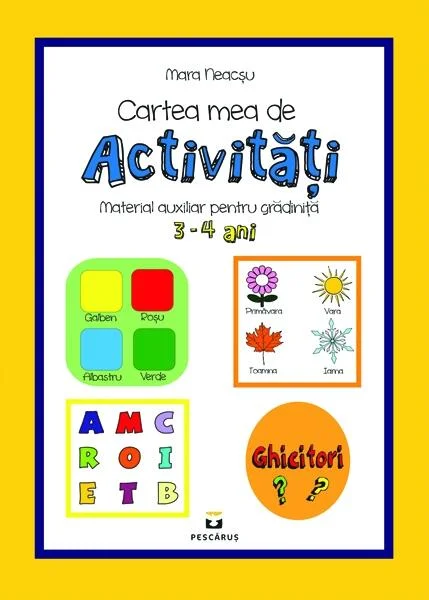 Cartea mea de activități 3-4 ani - Paperback - Mara Neacșu - Pescăruș