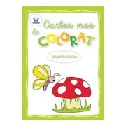 Cartea mea de colorat. Primavara