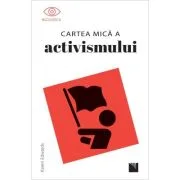 Cartea mica a activismului - Karen Edwards