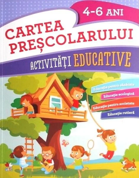 Cartea preșcolarului. Activități educative 4-6 ani - Paperback - *** - Litera mică