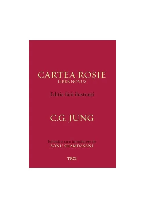 Cartea Rosie - Editia fara ilustratii - C.G. Jung