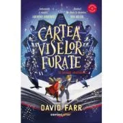 Cartea viselor furate - David Farr