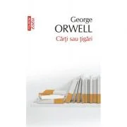Carti sau tigari. Editie de buzunar - George Orwell