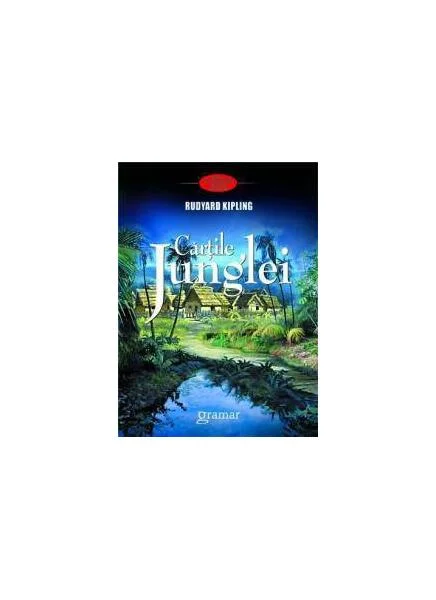 Cărţile junglei - Paperback - Rudyard Kipling - Gramar