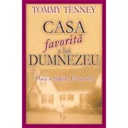 Casa favorita a lui Dumnezeu - Tommy Tenney