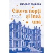 Cateva nopti si inca una - Isidoros Zourgos