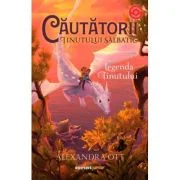 Cautatorii Tinutului Salbatic. Legenda Tinutului - Alexandra Ott