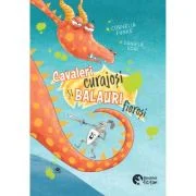 Cavaleri curajosi si balauri fiorosi - Cornelia Funke