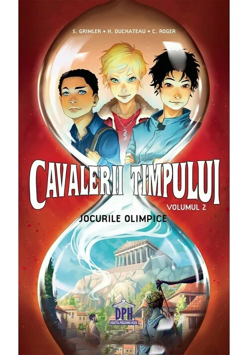 Cavalerii timpului: Jocurile Olimpice - Volumul 2