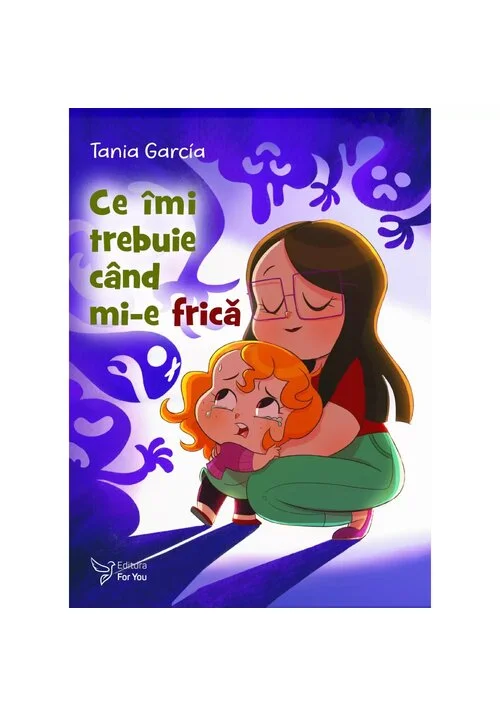 Ce imi trebuie cand mi-e frica - Tania Garcia