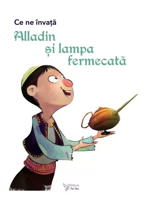Ce ne invata Alladin si lampa fermecata