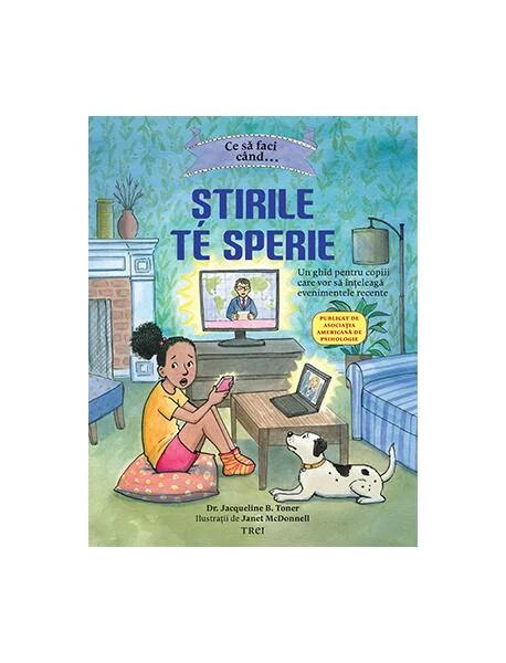 Ce să faci când... Știrile de sperie - Paperback brosat - Bonnie Matthews, Dawn Huebner - Trei