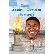 Ce sunt Jocurile Olimpice de vara? - Gail Herman, ilustratii de Stephen Marchesi