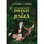 Cea mai frumoasa poveste din jungla - Alexandru N. Stermin