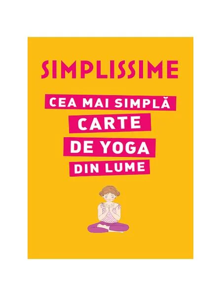 Cea mai simplă carte de Yoga din lume - Hardcover - Isabelle Koch - Litera