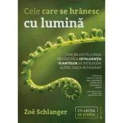 Cele care se hranesc cu lumina - Zoe Schlanger