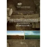 Cercetarile arheologice de pe tronsonul Cernavoda-Medgidia al autostrazii A2. Tumulul nr. 3 - Alexandra Comsa