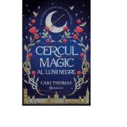 Cercul magic al lunii negre - Cari Thomas