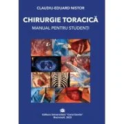 Chirurgie toracica. Manual pentru studenti - Claudiu-Eduard Nistor