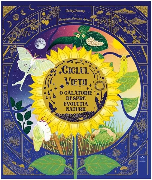 Ciclul vieții - Hardcover - Gabby Dawnay - Didactica Publishing House