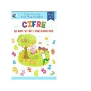 Cifre si activitati matematice. Coloreaza si invata a numara, 4-6 ani - Sveta Albu