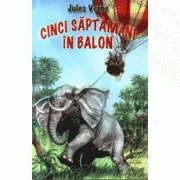 Cinci saptamani in balon - Jules Verne
