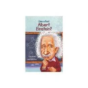 Cine a fost Albert Einstein? - Jess M. Brallier, ilustratii de Robert Andrew Parker