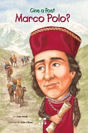 Cine a fost Marco Polo? - John O’Brien