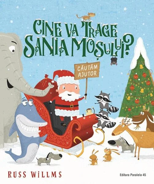 Cine va trage sania Moșului - Russ Willms - Paralela 45