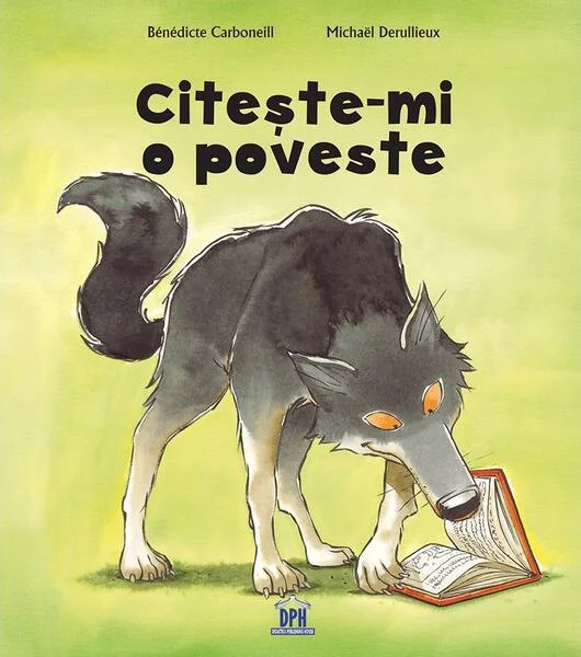 Citește-mi o poveste - Hardcover - Bénédicte Carboneill - Didactica Publishing House