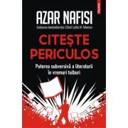 Citeste periculos - Azar Nafisi