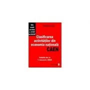 Clasificarea activitatilor din economia nationala - CAEN - Culegere de acte normative