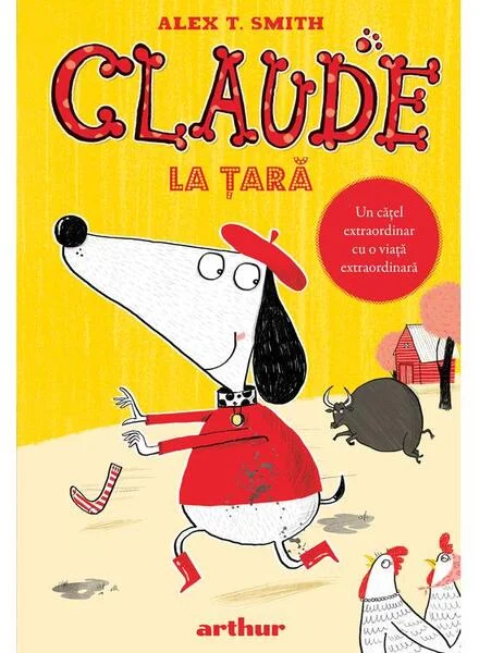 Claude la țară (Vol. 4) - Hardcover - Alex T. Smith - Arthur
