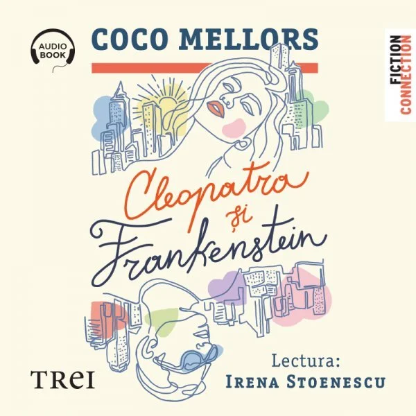 Cleopatra și Frankenstein - Audiobook - Coco Mellors