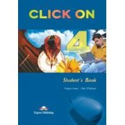 Click On 4, Student Book, Manualul elevului - Virginia Evans, Neil O'Sullivan