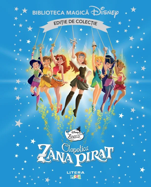 Clopotica si zana pirat. Volumul 33. Disney. Biblioteca magica, editie de colectie