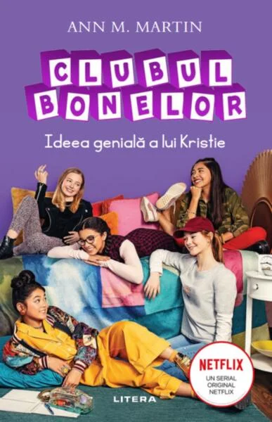 Clubul bonelor. Ideea genială a lui Kristie - Paperback brosat - Ann M. Martin - Litera
