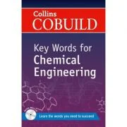 COBUILD Key Words. Key Words for Chemical Engineering B1+