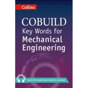 COBUILD Key Words. Key Words for Mechanical Engineering B1+