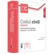 Codul civil adnotat cu doctrina si jurisprudenta. Volumul 4 - art. art. 1. 851-2. 664 - Viorel Terzea