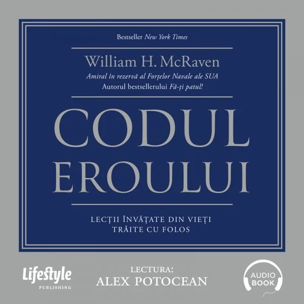 Codul eroului - Audiobook - William H. McRaven