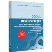 Codul insolventei. Legea insolventei nr. 85/2014 si Legea insolventei persoanelor fizice nr. 151/2015: octombrie 2023 Editie tiparita pe hartie alba