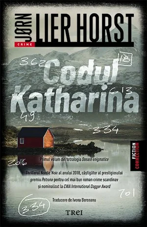 Codul Katharina (tetralogia Dosare enigmatice, vol. 1) - Jørn Lier Horst