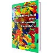 Coloranti organici pentru microdispozitive bioanalitice - Lavinia Georgeta Hinescu