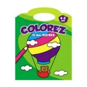 Colorez si ma distrez. 4-5 ani