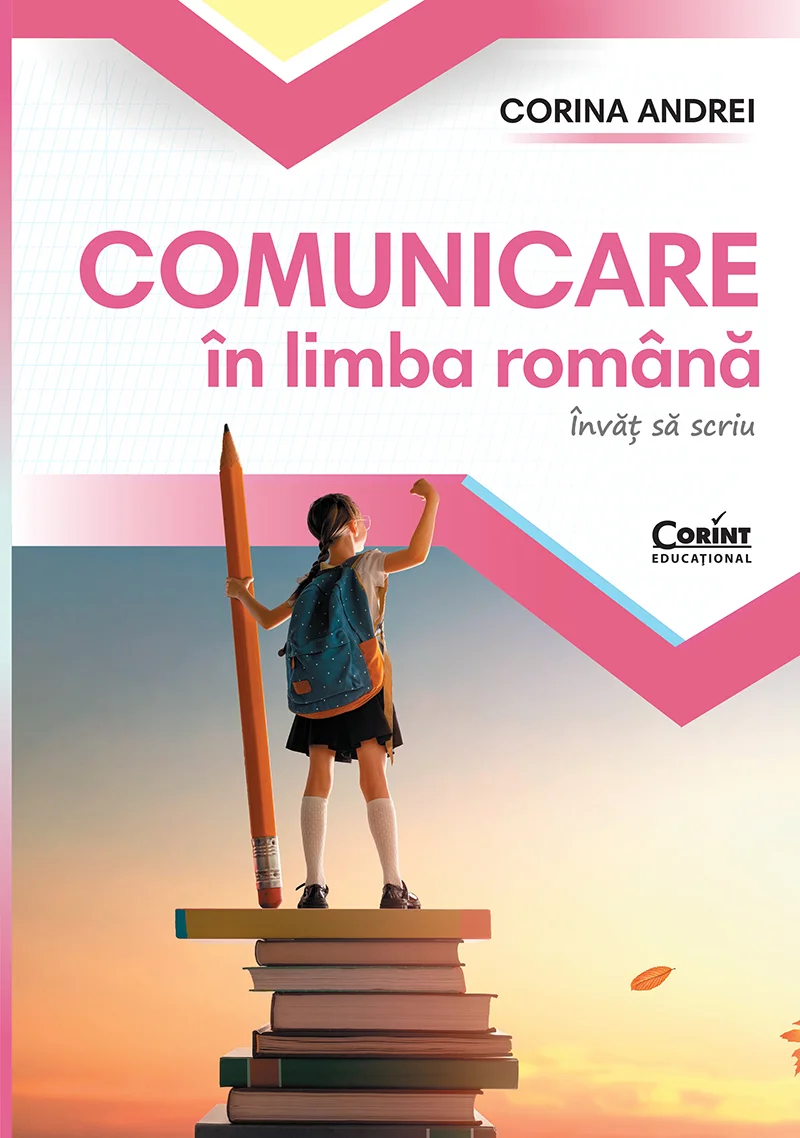 Comunicare în limba română. Învăț să scriu. Caietul elevului pentru clasa I