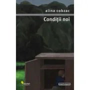 Conditii noi - Alina Cobzac